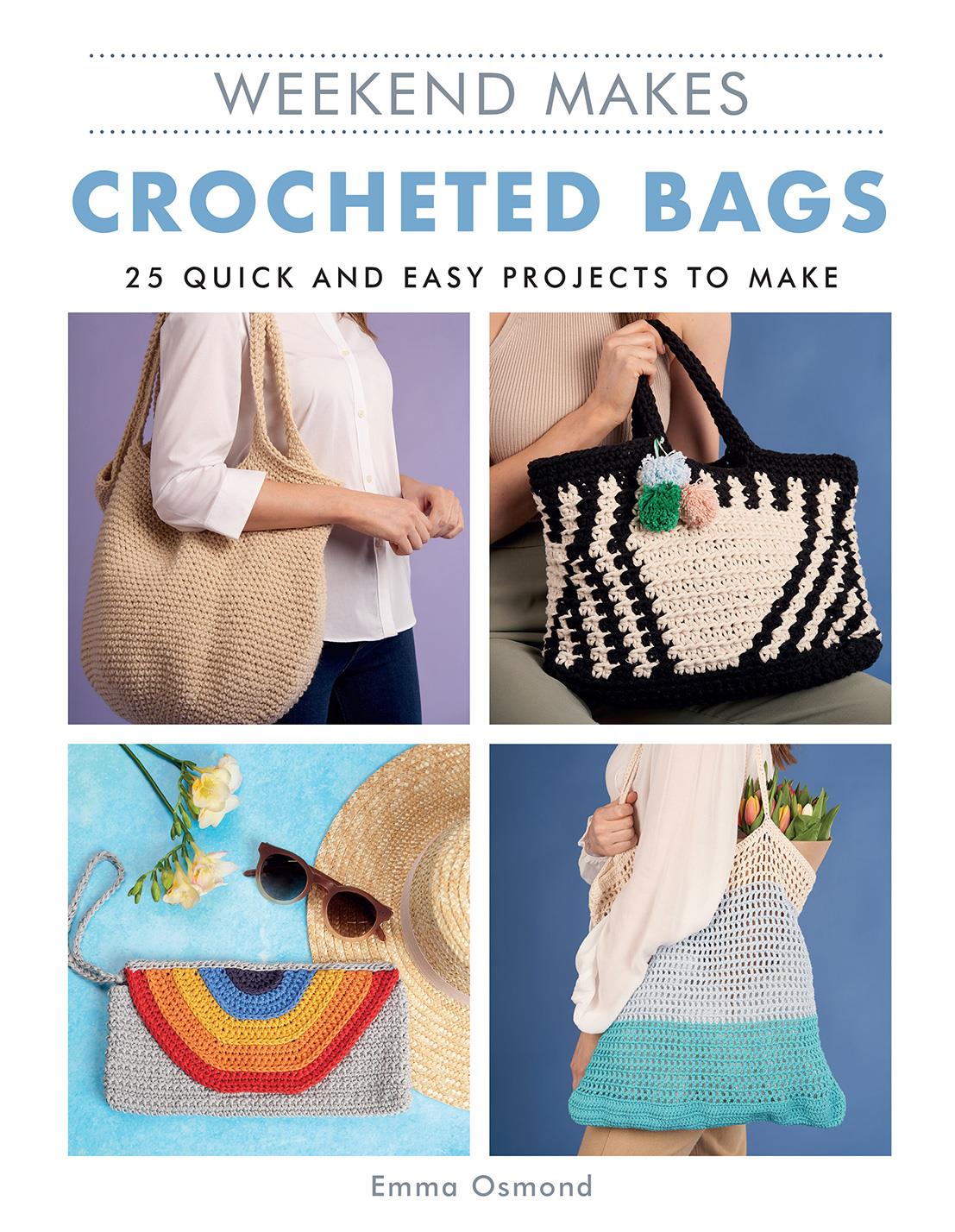 Weekend Makes Crocheted Bags - Pattern Book by Emma Osmond